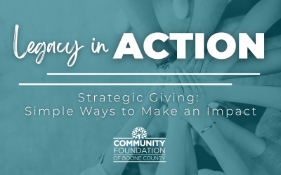 Legacy In Action: Strategic Giving – Simple Ways to Make an Impact