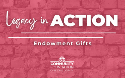 Legacy in Action: Endowment Gifts